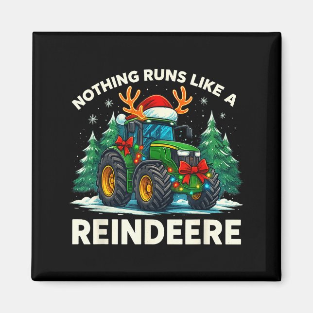 Funny Christmas Tractor Nothing Runs Like A Reinde Magnet (Framsidan)