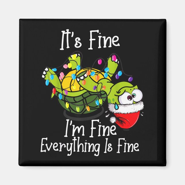 Funny Christmas Turtle It's Fine I'm Fine Everythi Magnet (Framsidan)