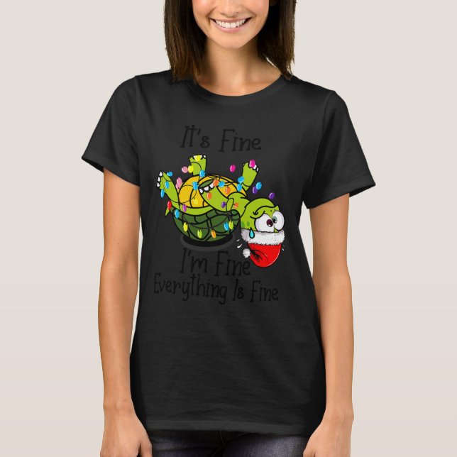 Funny Christmas Turtle It's Fine I'm Fine Everythi T Shirt (Framsida)