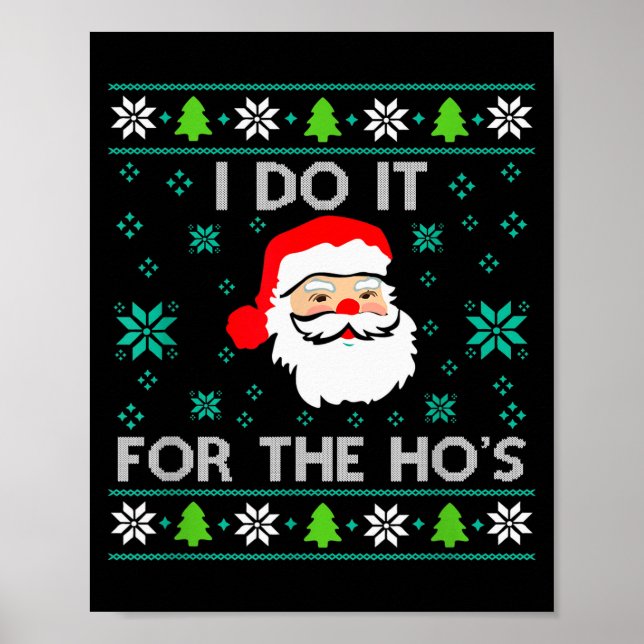 Funny Christmas Xmas Inappropriate Santa I Do It F Poster (Framsidan)