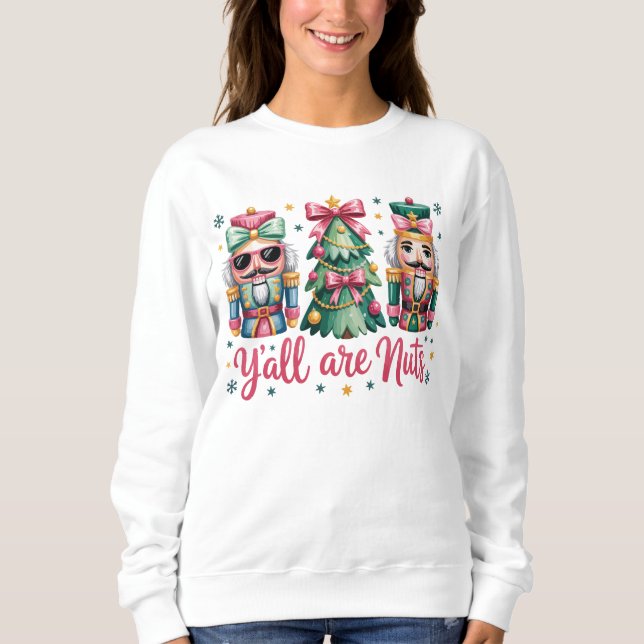 Funny Christmas Y'all are Nuts Sweatshirt T Shirt (Framsida)