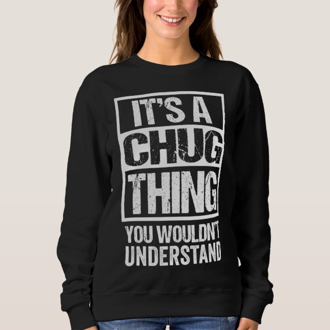 Funny Chug Parent Quote Mixed Hund aveln Älskare T Shirt (Framsida)