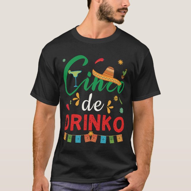 Funny Cinco de Drinko Cinco de Mayo Gift Drinking T Shirt (Framsida)