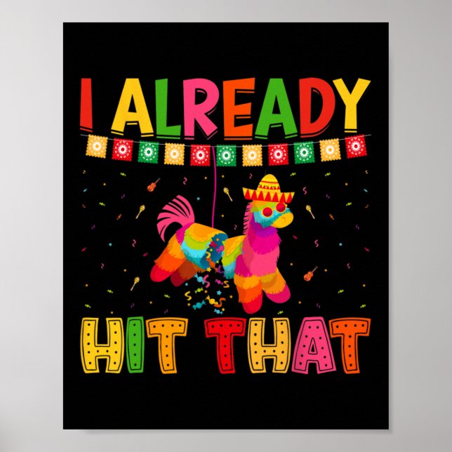 Funny Cinco De Mayo Cute Pinata I har redan Slått  Poster (Framsidan)