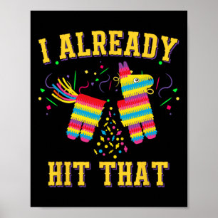 Funny Cinco De Mayo Cute Pinata I har redan Slått Poster