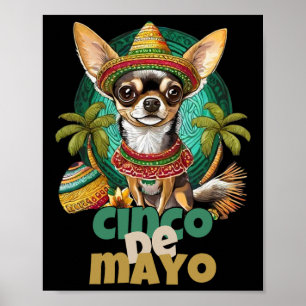 Funny Cinco De Mayo Hund design Cute Chihuahua Mex Poster