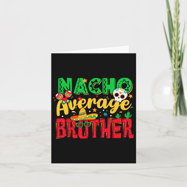 Funny Cinco De Mayo Nacho Average Brother Mexican Kort (Framsida)