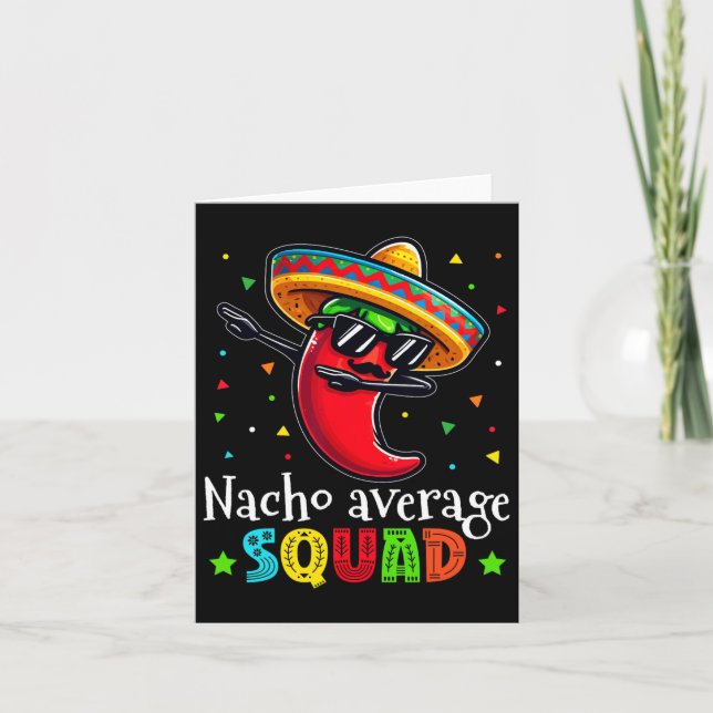 Funny Cinco De Mayo Nacho Average Squad Chili Dab Kort (Framsida)