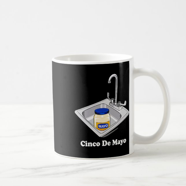Funny Cinco De Mayo Sinko Mexican Sink Mayonnaise Kaffemugg (Höger)