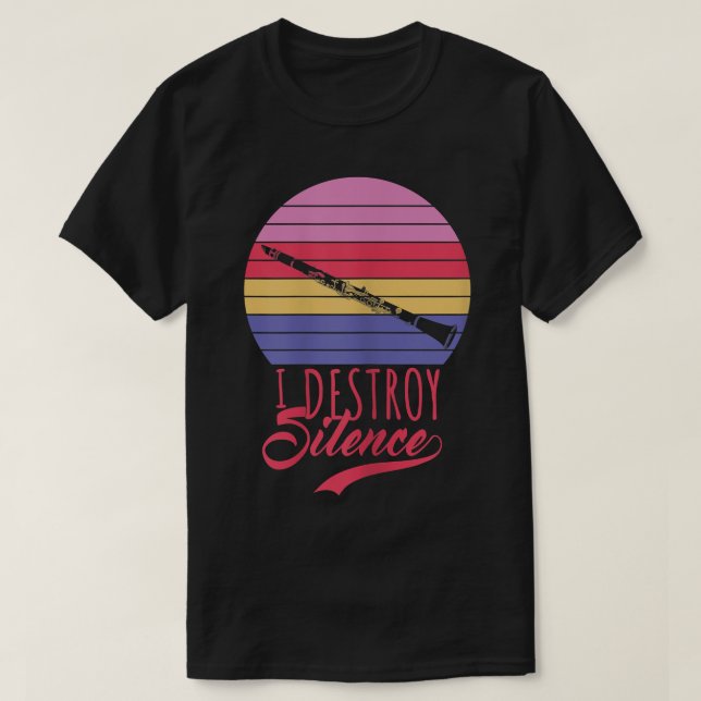 Funny Clarinetist Marching Band I Destroy Silence T Shirt (Design framsida)