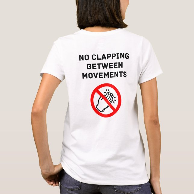 Funny Classical Music Rule NO CLAPPING Black Text T Shirt (Baksida)