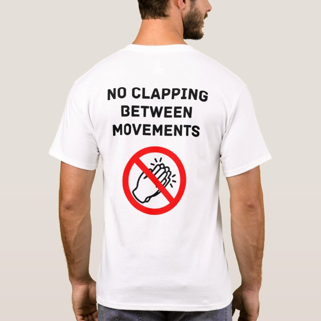 Funny Classical Music Rule NO CLAPPING Black Text T Shirt (Baksida)
