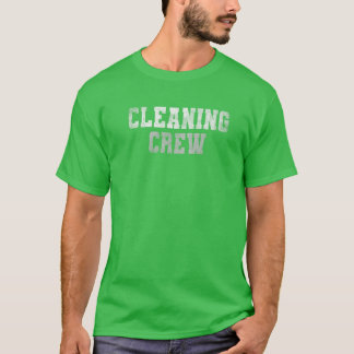 Funny CLEANING CREW Clean Up Team Custodian Grunge T Shirt