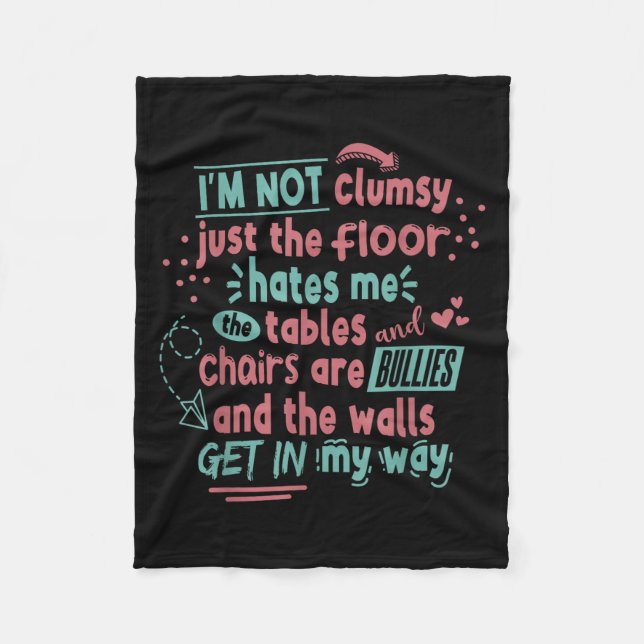 Funny Clumsy Sarcasm Quotes Apparel I'm Not Clumsy Fleecefilt (Framsidan)