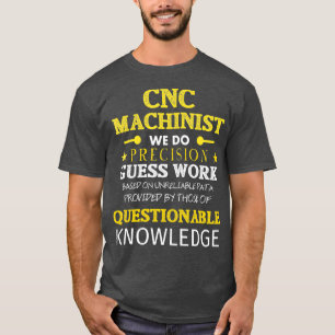Funny CNC Machinist CNC Operator Gift Idea för T Shirt