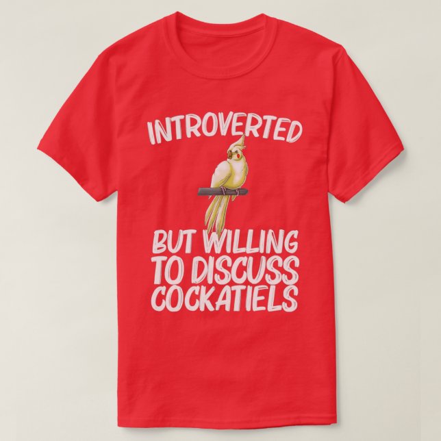 Funny Cockatiel Bird Parrot Älskare 6 T Shirt (Design framsida)