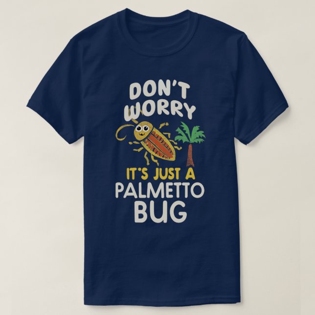 Funny Cockroach Palmetto Kryp Southern Ord T Shirt (Design framsida)