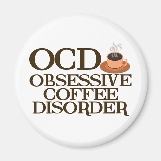 Funny Coffee Addict Magnet (Framsidan)