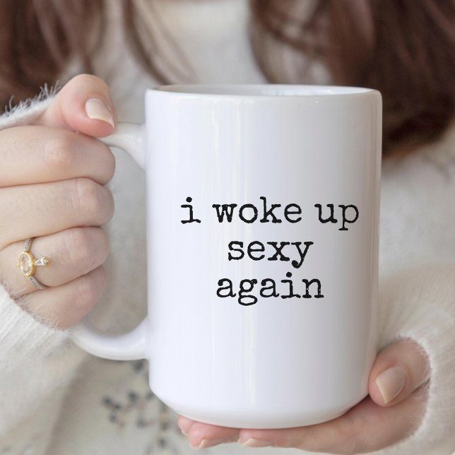 Funny Coffee Cup Gift for Her, Him, or Best Friend Kaffemugg (I Woke Up Sexy Again Mug – Funny Coffee Cup Gift for Her, Him, or Best Friend)