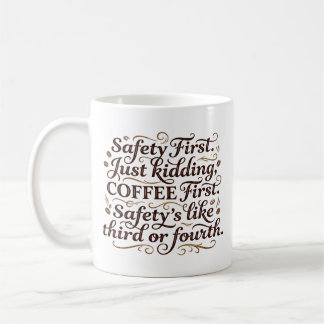 Funny Coffee First Safety Third Mug Coworker Gift Kaffemugg