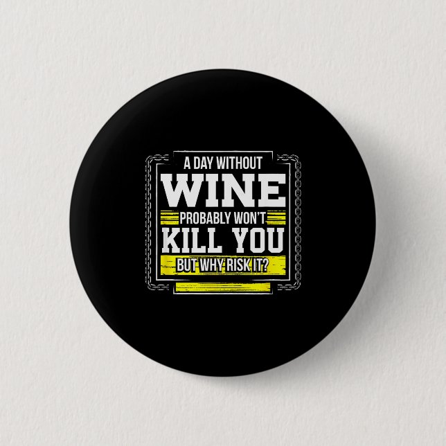 Funny Coffee Gift - Day Without Coffee Wine Kill Y Knapp (Framsida)