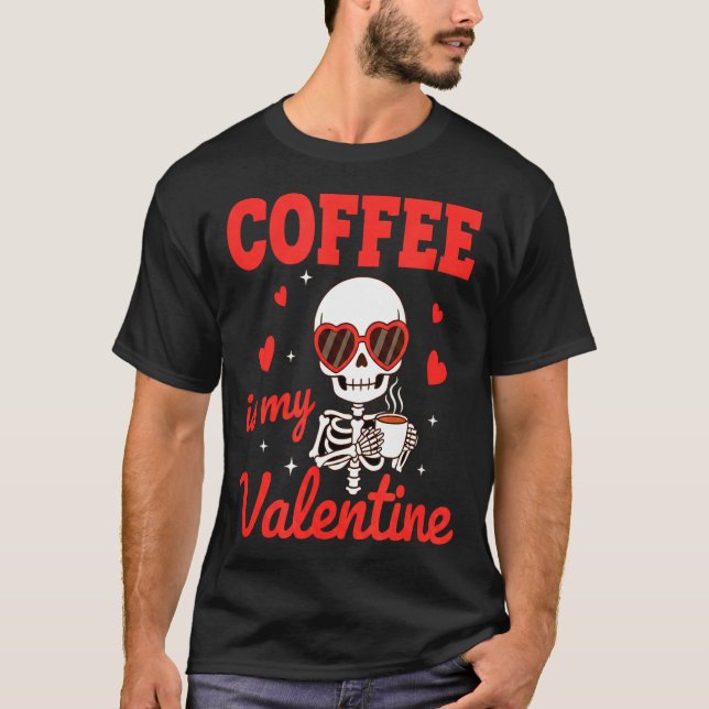 Funny Coffee Is My Valentine Caffeine Lover Retro  T Shirt (Framsida)
