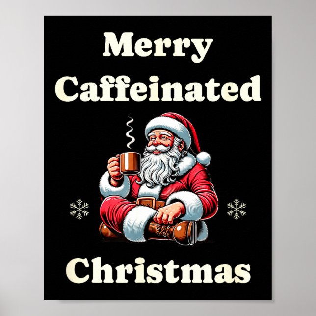 Funny Coffee Lover Holiday Merry Caffeinated Chris Poster (Framsidan)