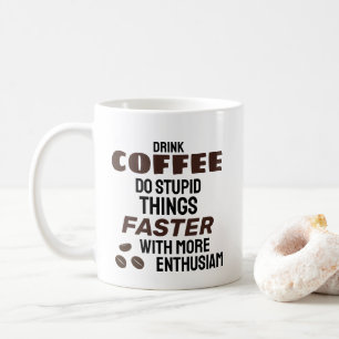 Funny Coffee Mugg