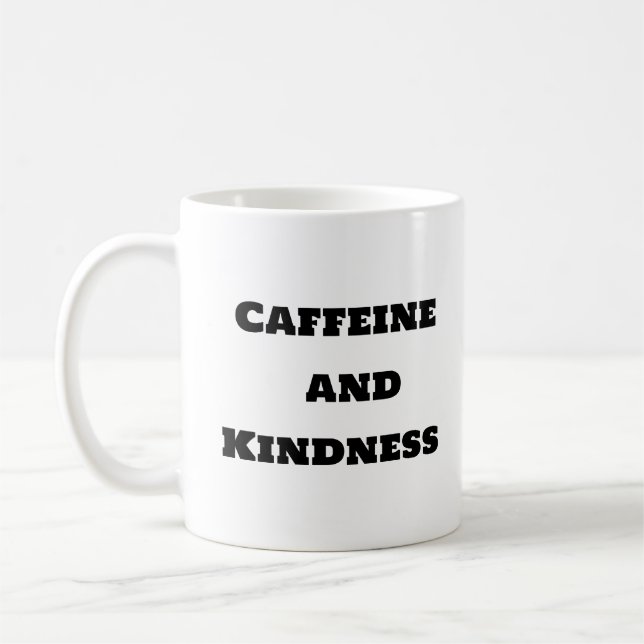 Funny Coffee Mugg - Caffeine och Kindness (Vänster)