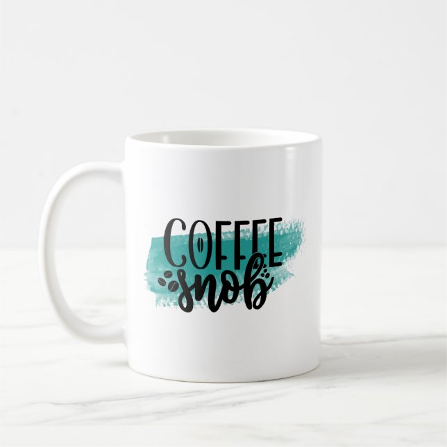 Funny Coffee Mugg - Coffee Snob Gift Kopp (Vänster)