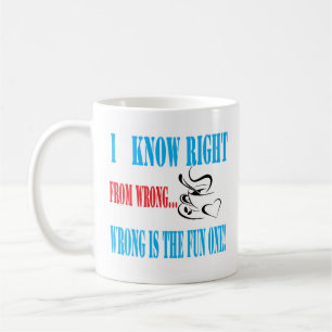 Funny Coffee Mugg Höger eller felaktigt Mugg