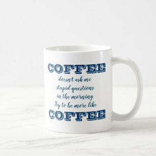 Funny Coffee Mugg   Kaffe