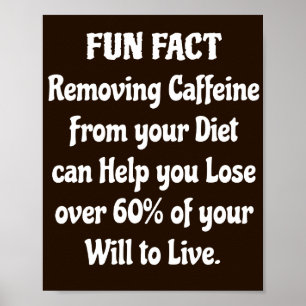 Funny Coffee Quote Poster