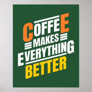 Funny Coffee Quote Poster