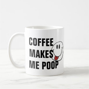 Funny Coffee Quotes, Poop Pun Birthday Humor Mugg