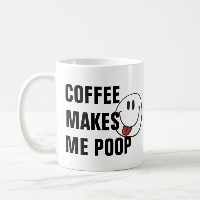 Funny Coffee Quotes, Poop Pun Birthday Humor Mugg (Vänster)