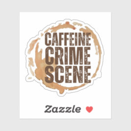 Funny Coffee Stain for Coffee Lovers Quote  Klistermärken