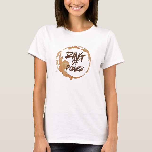 Funny Coffee Stain for Coffee Lovers Quote Ring of T Shirt (Framsida)