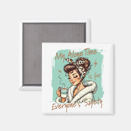 Funny Coffee Time Girl in the Morning Teal Magnet