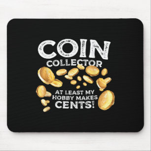 Funny Coin Collector Hobby Cents Quote Joke Graphi Musmatta