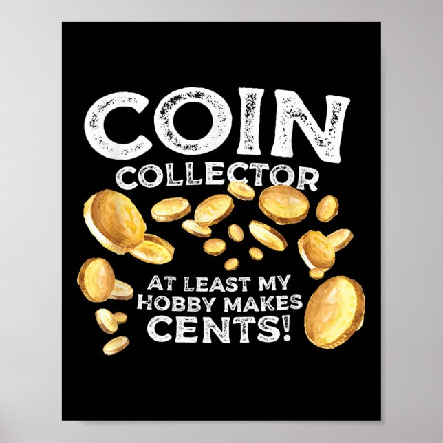 Funny Coin Collector Hobby Cents Quote Joke Graphi Poster (Framsidan)