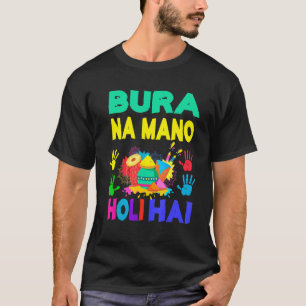 Funny Colorful Bura Na Mano Holi Hai Hindu Vår T Shirt