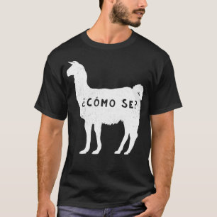 Funny Como se Llama Sarkastic Spain Say Alpa T Shirt