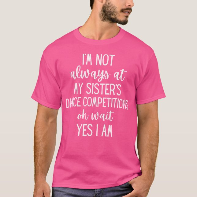 Funny Competition Dance Sister Dance Brother T Shirt (Framsida)