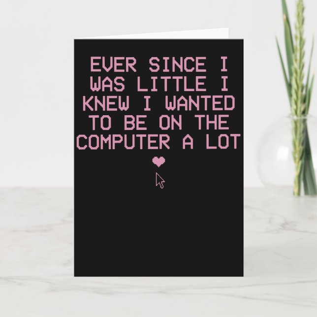 Funny Computer Nerd Shirt Ever Since I Was Little Kort (Framsida)