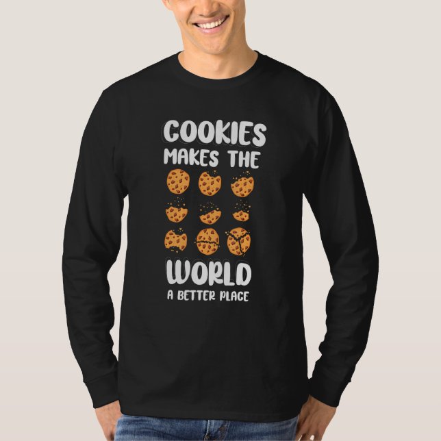 Funny Cookie Cookies gör världen bättre Ställe T Shirt (Framsida)