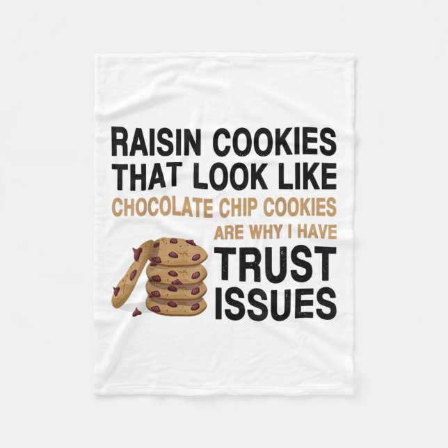 Funny Cookies Lover Quote Gift, Trust Raisin Cooki Fleecefilt (Framsidan)