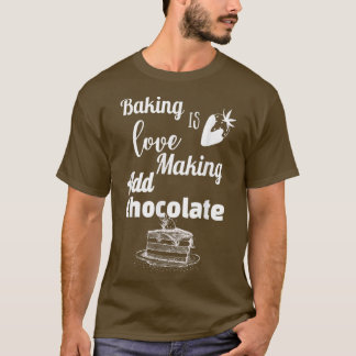Funny CookingBakers T Shirt