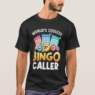 Funny Coolest Bingo Caller Gambling Bingo Player G T Shirt