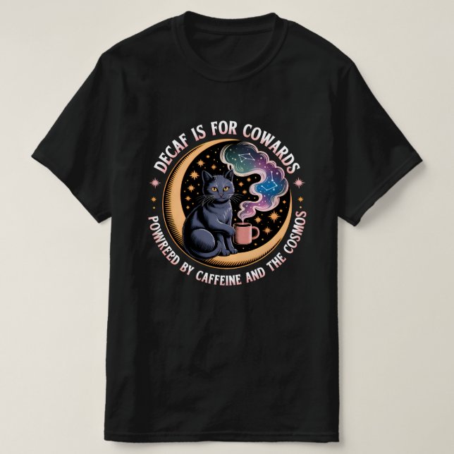 Funny Cosmic Cat Caffeine Quote T Shirt (Design framsida)